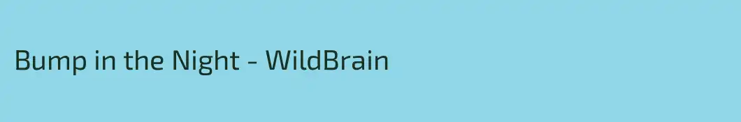 Bump in the Night - WildBrain